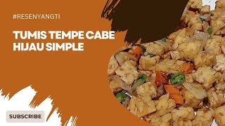 TUMIS TEMPE CABE HIJAU SIMPLE