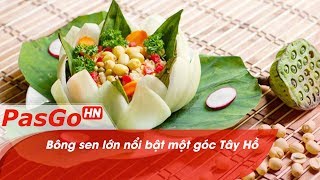 Sen Đầm Trị Đặng Thai Mai | Sắt son hương vị ẩm thực Hà thành | PasGo