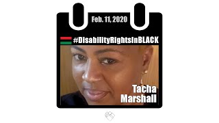 Tacha Marshall: Disability Rights in Black 2020