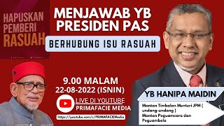 Menjawab YB Presiden PAS Berhubung Isu RASUAH