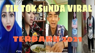 TIK TOK SUNDA VIRAL TERBARU 2021