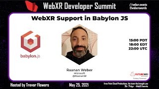 WebXR Developer Summit   18 of 24   BabylonJS and WebXR   Raanan Weber