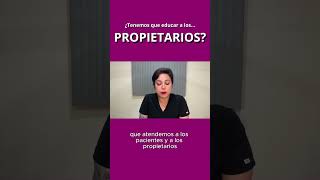 ¿Tenemos que educar a los propietarios?