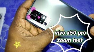 VIVO X50 PRO | ZOOM TEST