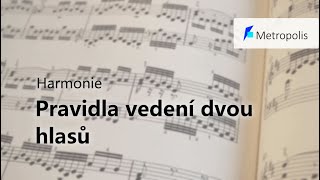 |Harmonie konzervatoř| Pravidla vedení dvou hlasů, druhy pohybu hlasů