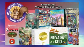 Episode 208: Nevada City, Yedo Deluxe, Crypt Hunters, Tournament at Avalon, Mercado de Lisboa