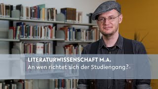 Literaturwissenschaft M.A.: An wen richtet sich der Studiengang?