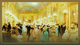 Dancing at the Royal Ball | timeless waltz playlist