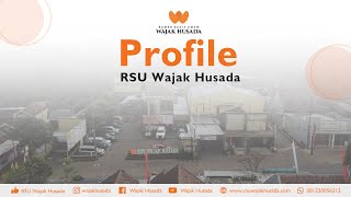 PROFIL RSU WAJAK HUSADA #PROFILE #RUMAHSAKITUMUM_WAJAK_HUSADA