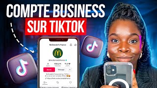 Comment créer un compte TikTok entreprise en 5 minutes