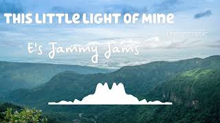 This Little Light of Mine | E's Jammy Jams | Jazz & Blues | [No Copyright Music] |