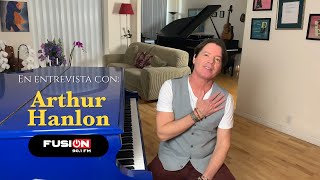 Entrevista Arthur Hanlon - Piano y Mujer