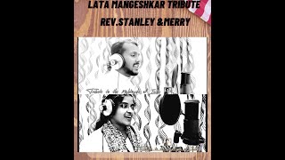 Lata Mangeshkar Tribute _ Rev.Stanley Mathew John & Merry #latamangeshkar #trending