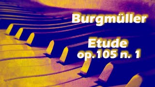 Friedrich Burgmüller - Elude op.105 n.1