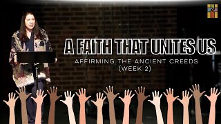 A Faith that Unites Us (week 2)- Pastor Beth Graham April 21, 2024