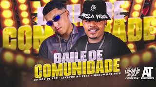 EO BOY DE PDP, LEKINHO NO BEAT - BAILE DE COMUNIDADE