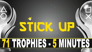 Easy Platinum With 71 Trophies - Stick Up Quick Trophy Guide PS4, PS5