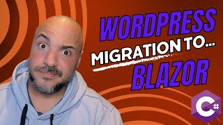 LIVE CODING - WordPress Migration to Blazor - PART 5