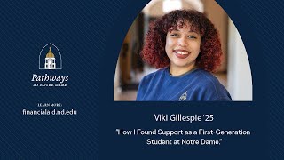 Pathways to Notre Dame: Vicki Gillespie '25 Finds Support as a First-Generation Student at ND