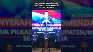 AHY serahkan rekomendasi 108 kepala daerah dan 7 pilgub #ahy #demokrat #pilkada