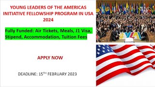 2023 Young Leaders of the Americas Initiative Fully Funded Fellowship in the United States. #ylai