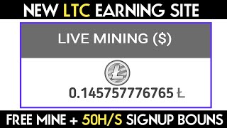 Litecoin auto mining site 2023 | 50H/s signup bouns | live proof