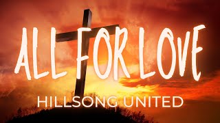 ALL FOR LOVE | Praise and Worship Song lyric video