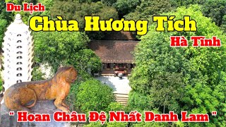 Chùa Hương Tích Hà Tĩnh | Hoan Châu Đệ Nhất Danh Lam