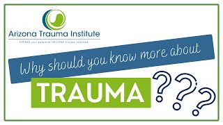 Why Should You Become More Trauma-Informed?