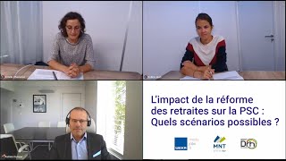 Web-conférence : L’impact de la réforme des retraites sur la PSC : Quels scénarios possibles ?