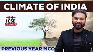 Climate Of India | Important MCQ | Class 10 ICSE Geography | By Raghvendra Sir | ICSE Connect