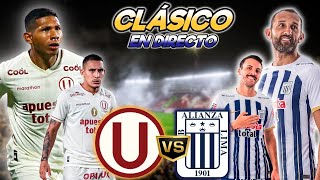 UNIVERSITARIO VS ALIANZA LIMA 🔵 RELATO EN DIRECTO 🔵 CLÁSICO PERUANO