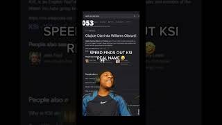 Speed Finds out KSI real name 🤣