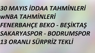 30 Mayıs İddaa Tahminleri | wNBA Tahminleri | Fenerbahçe Beko-Beşiktaş Emlakjet | 13 Oranlı Sürpriz