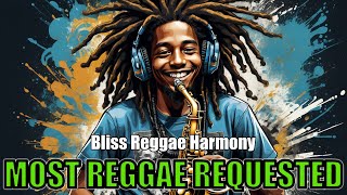 PLAYLIST REGGAE MUSIC POPULAR 2024 🎶 RHYTHMS THAT HEAL THE SOUL - BEST HITS REGGAE MIX [Part 2]