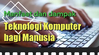 Manfaat dan Pengaruh komputer bagi pendidikan