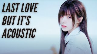 WENDY 'Last Love' (Acoustic Version) because she's coming back on 3/12!