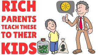 7 Money Lessons Rich Parents Teach Their Kids