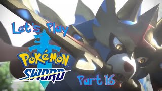 Let's Play Pokémon Sword | Part 16 | Yelling About Nothing