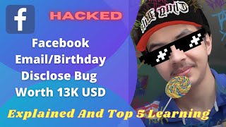 Top 5 Learning From Facebook Bug Bounty Worth 13K USD | Facebook Privacy Bug Worth 10 Lakh Explained