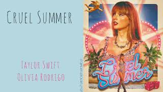 Taylor Swift - Cruel Summer ft. Olivia Rodrigo [Official Audio]