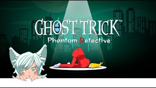 [★ EnVTuber★] Gameplay of Ghost Trick [28/10/23]