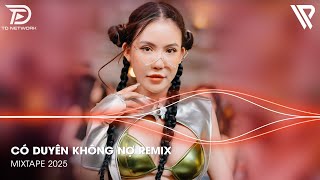 Có Duyên Không Nợ Remix - NONSTOP TD  x TD Remix | Một Người Đứng Từ Xa Chờ Anh Về Remix Tiktok