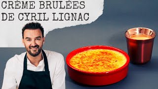 Crème brulée de Cyril Lignac, La Recette Vanille Caramel