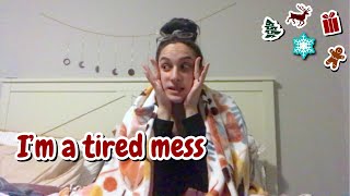 i'm a mess | vlogmas day 9