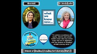 S3 E34: Science of Reading & Leading for Literacy (Part I) with Olivia Wahl & Dr. Wendy Bunker