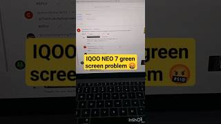 Green screen problem in IQOO NEO 7 🤬