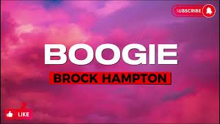 BOOGIE - Brock Hampton - Lyric video