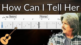 How Can I Tell Her - Guitar Solo Tab Easy