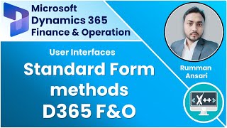 Standard form methods  in D365 F&O